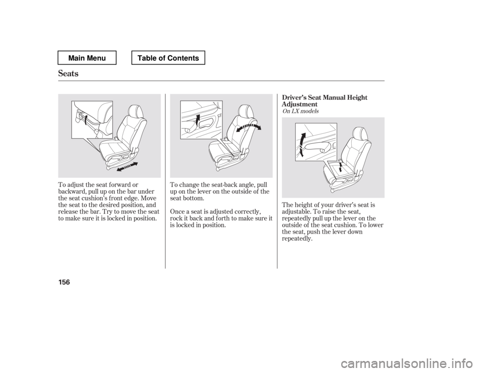 HONDA PILOT 2012 2.G Owners Manual The height of your driver