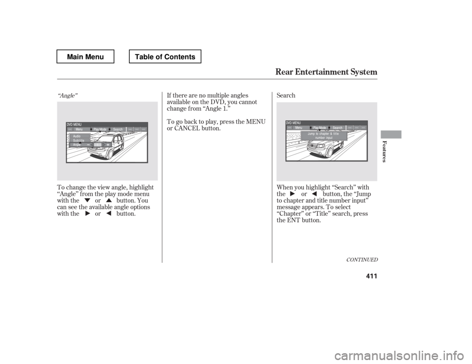 HONDA PILOT 2012 2.G Owners Manual Û
Ý
‘‘Angle