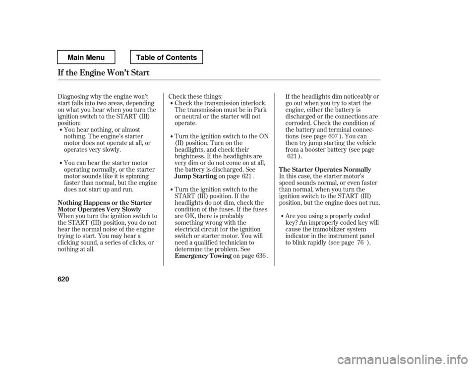 HONDA PILOT 2012 2.G Owners Manual Diagnosing why the engine won