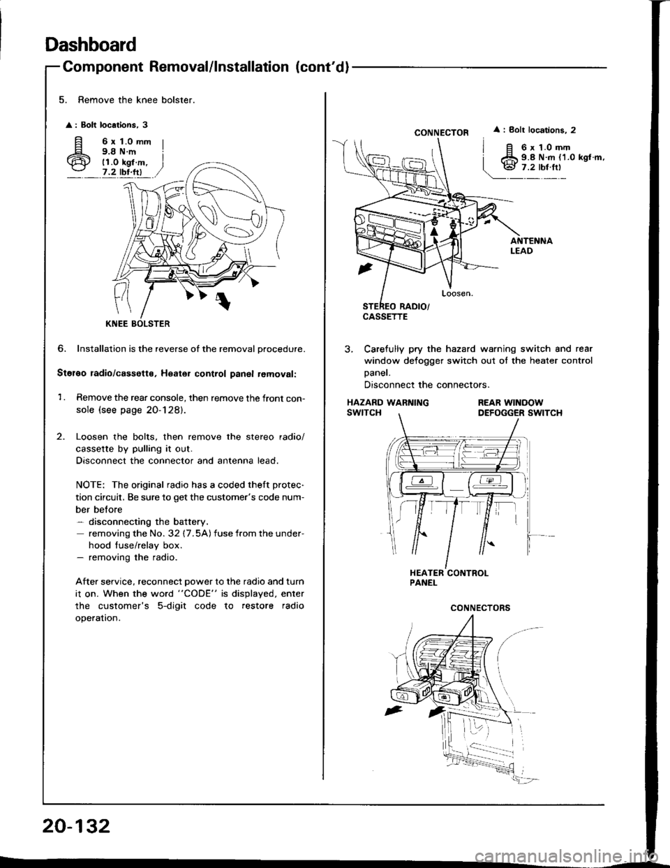 HONDA INTEGRA 1994 4.G Workshop Manual Dashboard
Component Removal/lnstallation (contdl
5. Remove the knee bolster.
: Bolt locations, 3
fi 6rt.omm
6 i;ii#.,7.2 tbr.ftl
?
KNEE
6. Installation is the reverse of the removal Drocedure.
S HONDA INTEGRA 1994 4.G Workshop Manual Dashboard
Component Removal/lnstallation (contdl
5. Remove the knee bolster.
: Bolt locations, 3
fi 6rt.omm
6 i;ii#.,7.2 tbr.ftl
?
KNEE
6. Installation is the reverse of the removal Drocedure.
S