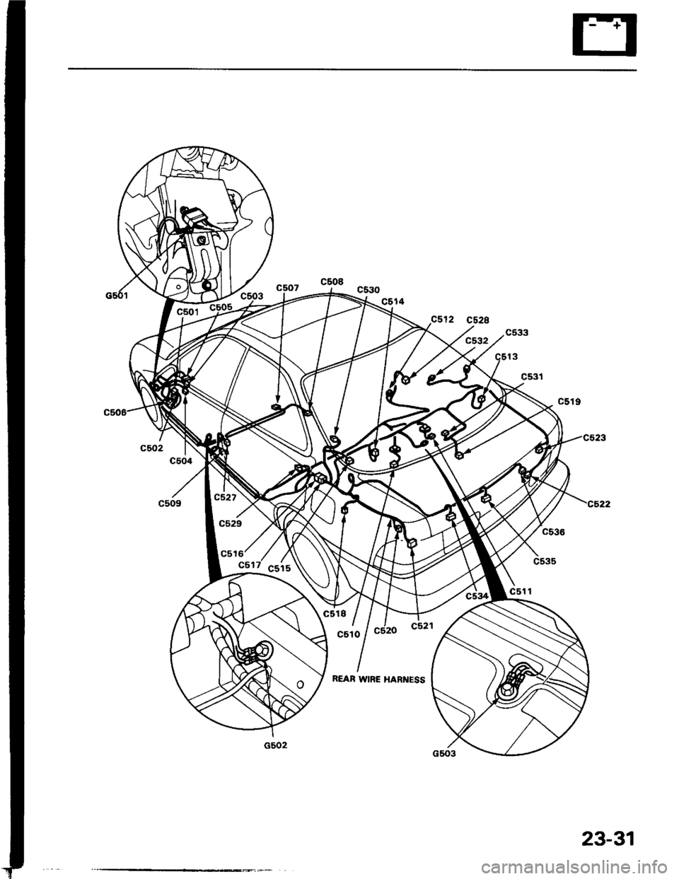 HONDA INTEGRA 1994 4.G Workshop Manual c528
c532c533
13
REAR WIRE HARNESS
23-31 HONDA INTEGRA 1994 4.G Workshop Manual c528
c532c533
13
REAR WIRE HARNESS
23-31