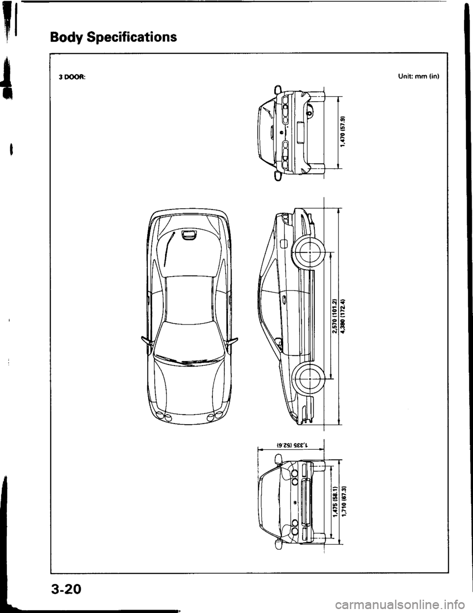 HONDA INTEGRA 1994 4.G Workshop Manual Il
I
il
Body Specifications
3 DOOf,:Unit: mm (in) 