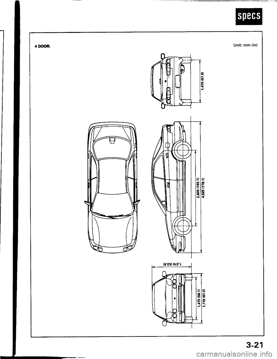 HONDA INTEGRA 1994 4.G Owners Guide . DOOR:Unit mm {inl
3-21 