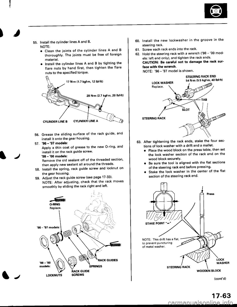 HONDA CIVIC 1998 6.G Workshop Manual )
55. Installthe cylinder lines A and B.
NOTE:
. Clean the joints of the cylinder lines A and B
thoroughly. The joints must be free of foreign
materlal.
. Install the cylinder lines A and B by tightin HONDA CIVIC 1998 6.G Workshop Manual )
55. Installthe cylinder lines A and B.
NOTE:
. Clean the joints of the cylinder lines A and B
thoroughly. The joints must be free of foreign
materlal.
. Install the cylinder lines A and B by tightin