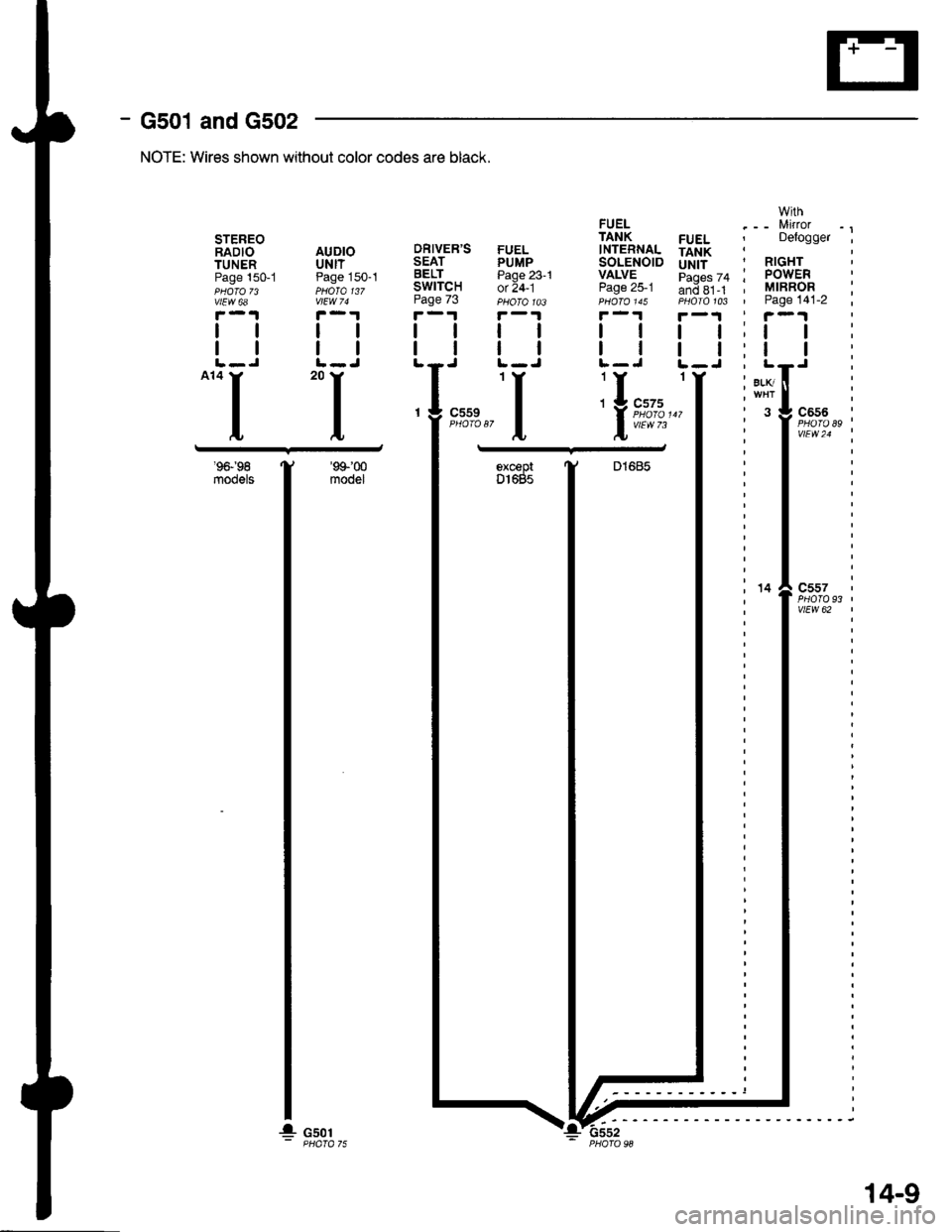 HONDA CIVIC 1996 6.G Owners Manual _t
89c559
Wrth. - - MilrorFUEL , DetoggerTANKUNIT  RIGHTpaoes 74 ; POWERanj sr -r , MIBRORPHofo 103 | Page 141-2
i-l : i-l
I ltl I
,,:lit{;
FUELTANKFUEL INTERNALPUMP SOLENOIDPaqe 23-1 VALVEor1q: Pag