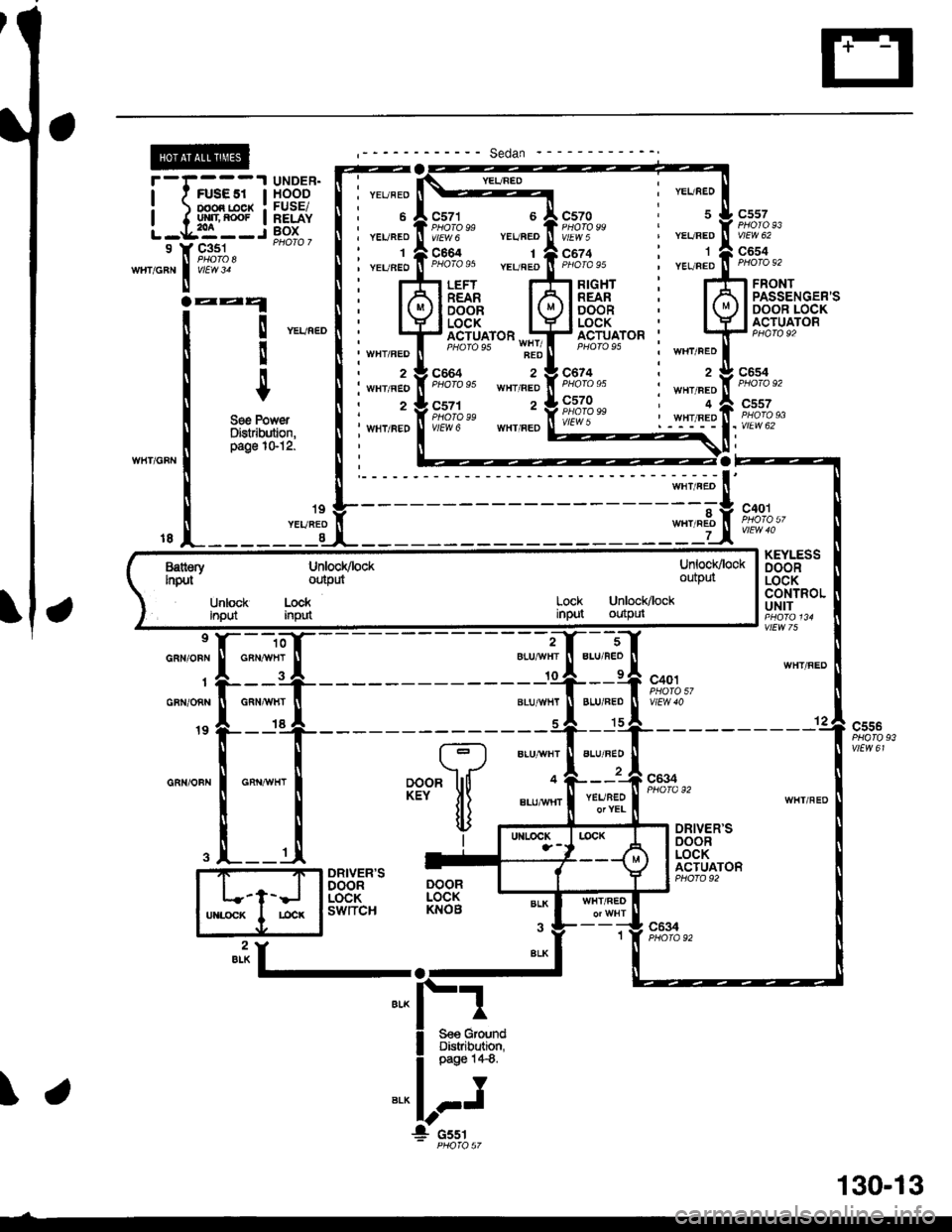 HONDA CIVIC 1998 6.G Workshop Manual I YEI/BEO
c57o , 5PHOfO 99V\EW 5 YEL/BED
c6?4 : 1PHOfAgs , YEUFED
I WHT/FED
c674 i zPHoro 95 i wrvneoc570 , a,;f,tr?"n l-1"1/1.9
I
I
9
WIIT/GRN
f*-.lil
TryJ
UNDER.HOOOFUSE/RELAYBOX
c557
vlEw 62
c6 HONDA CIVIC 1998 6.G Workshop Manual I YEI/BEO
c57o , 5PHOfO 99V\EW 5 YEL/BED
c6?4 : 1PHOfAgs , YEUFED
I WHT/FED
c674 i zPHoro 95 i wrvneoc570 , a,;f,tr?"n l-1"1/1.9
I
I
9
WIIT/GRN
f*-.lil
TryJ
UNDER.HOOOFUSE/RELAYBOX
c557
vlEw 62
c6