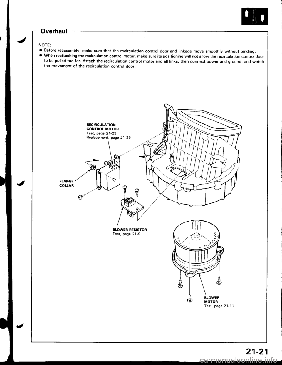 HONDA INTEGRA 1998 4.G Workshop Manual NOTE:
a Before reassembly, make sure that the recirculation control door and linkage move smoothly without binding.a When reattaching the recirculation control motor. make sure its positioning will no HONDA INTEGRA 1998 4.G Workshop Manual NOTE:
a Before reassembly, make sure that the recirculation control door and linkage move smoothly without binding.a When reattaching the recirculation control motor. make sure its positioning will no