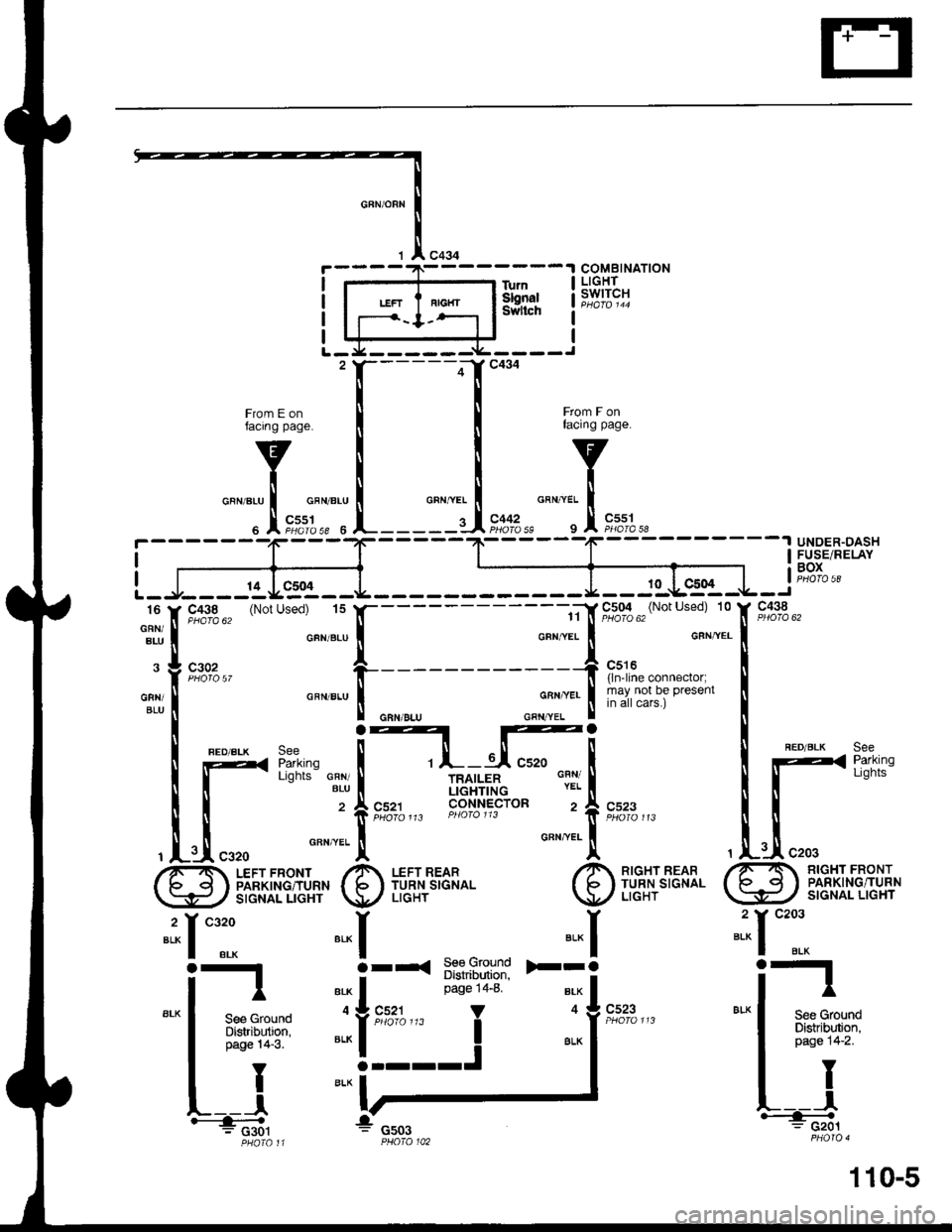 HONDA INTEGRA 1998 4.G Workshop Manual Tum6bnalSwltch
L-rg------Y-----J2 r-----4J c434
COMBINATIONLIGHTswtTcH
ij:,T,.,:!" tr------l-- ij,T,,#"
"""",f*",
l- -.-l "*.,"""tr*,,
Fro,n E on ll I From F on
6 A PHarass I--------AP9oross I A HONDA INTEGRA 1998 4.G Workshop Manual Tum6bnalSwltch
L-rg------Y-----J2 r-----4J c434
COMBINATIONLIGHTswtTcH
ij:,T,.,:!" tr------l-- ij,T,,#"
"""",f*",
l- -.-l "*.,"""tr*,,
Fro,n E on ll I From F on
6 A PHarass I--------AP9oross I A
