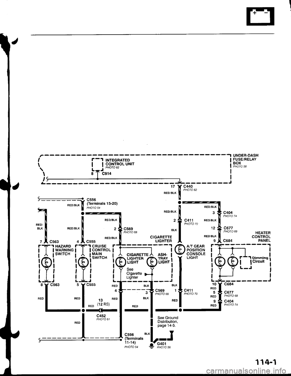 HONDA INTEGRA 1998 4.G Workshop Manual UNOER-DASHFUSE/RELAYBOXI
t
I
,
r-1 TNTEGRATEoI I coNTRoL UNIT| | PHOfO 62
J
xa
c440
A &??f,,"""u-ror
I PHora 51
il,.,.::r---j
Oerminals-;;i3L*
4 :---
i ! "ro".*l
1&! ".0"*l ,flsx"*
, .1, "uu, o I HONDA INTEGRA 1998 4.G Workshop Manual UNOER-DASHFUSE/RELAYBOXI
t
I
,
r-1 TNTEGRATEoI I coNTRoL UNIT| | PHOfO 62
J
xa
c440
A &??f,,"""u-ror
I PHora 51
il,.,.::r---j
Oerminals-;;i3L*
4 :---
i ! "ro".*l
1&! ".0"*l ,flsx"*
, .1, "uu, o I