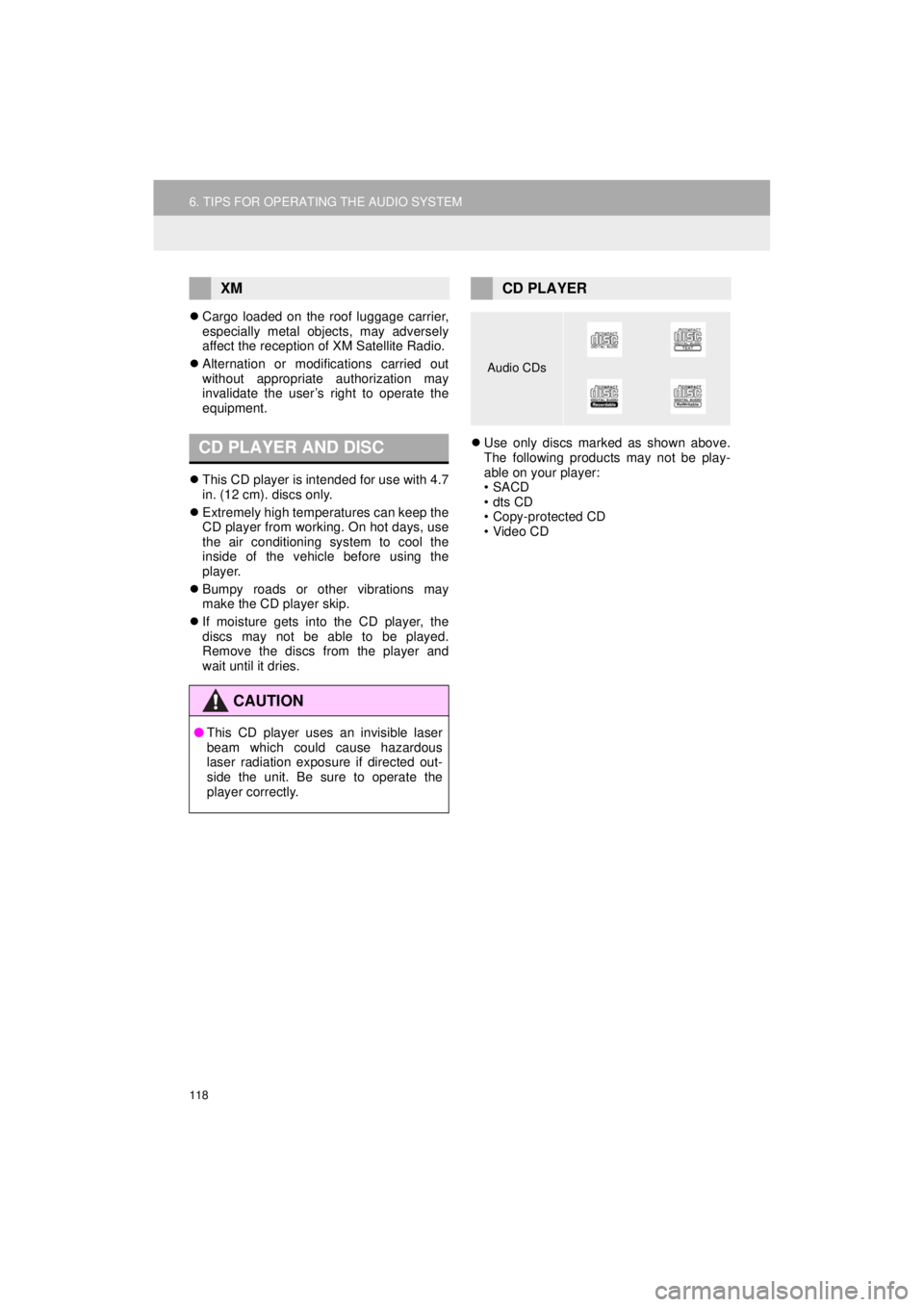 TOYOTA 4RUNNER 2018 Accessories, Audio & Navigation (in English) 118
6. TIPS FOR OPERATING THE AUDIO SYSTEM
4RUNNER_Navi_U
Cargo loaded on the roof luggage carrier,
especially metal objects, may adversely
affect the reception of XM Satellite Radio.
Alternati TOYOTA 4RUNNER 2018 Accessories, Audio & Navigation (in English) 118
6. TIPS FOR OPERATING THE AUDIO SYSTEM
4RUNNER_Navi_U
Cargo loaded on the roof luggage carrier,
especially metal objects, may adversely
affect the reception of XM Satellite Radio.
Alternati