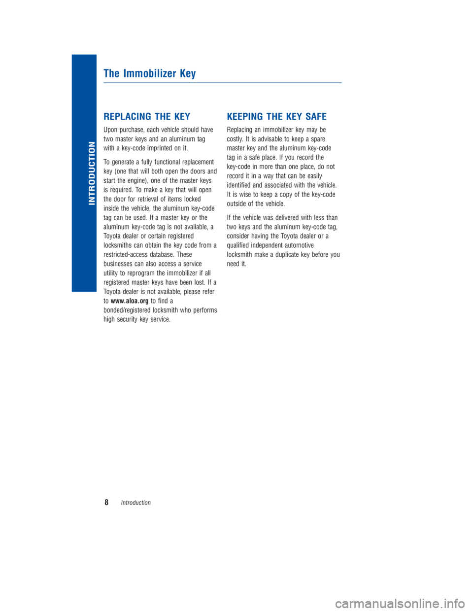 TOYOTA 4RUNNER 2018 Warranties & Maintenance Guides (in English) JOBNAME: 2878012-en-2018_4Run PAGE: 8 SESS: 4 OUTPUT: Fri Jul 7 10:35:59 2017
/InfoShareAuthorCODA/InfoShareAuthorCODA/TS_Warr_Maint/2878012-en-2018_4Runner.00505-18WMG-4RUN/TS_Warr_Maint_v1
REPLACING TOYOTA 4RUNNER 2018 Warranties & Maintenance Guides (in English) JOBNAME: 2878012-en-2018_4Run PAGE: 8 SESS: 4 OUTPUT: Fri Jul 7 10:35:59 2017
/InfoShareAuthorCODA/InfoShareAuthorCODA/TS_Warr_Maint/2878012-en-2018_4Runner.00505-18WMG-4RUN/TS_Warr_Maint_v1
REPLACING