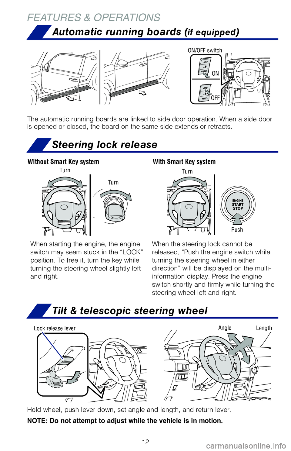 TOYOTA 4RUNNER 2020 Owners Manual (in English) 12
Hold wheel, push lever down, set angle and length, and return lever.
NOTE: Do not attempt to adjust while the vehicle is in motion.
AngleLock release leverLength
Steering lock release
When startin TOYOTA 4RUNNER 2020 Owners Manual (in English) 12
Hold wheel, push lever down, set angle and length, and return lever.
NOTE: Do not attempt to adjust while the vehicle is in motion.
AngleLock release leverLength
Steering lock release
When startin