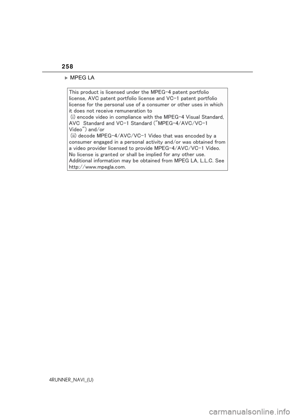 TOYOTA 4RUNNER 2021 Accessories, Audio & Navigation (in English) 258
4RUNNER_NAVI_(U)
MPEG LA TOYOTA 4RUNNER 2021 Accessories, Audio & Navigation (in English) 258
4RUNNER_NAVI_(U)
MPEG LA