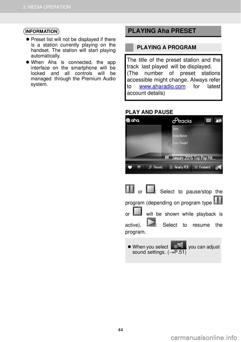 TOYOTA GT86 2018 Accessories, Audio & Navigation (in English) 1. AUDIO SYSTEM OPERATION 3. MEDIA OPERATION
INFORMATION
Pr eset list will not be displa yed if t her e
is a st ation cu rrently pl aying on the
h andset. The sta tion will star TOYOTA GT86 2018 Accessories, Audio & Navigation (in English) 1. AUDIO SYSTEM OPERATION 3. MEDIA OPERATION
INFORMATION
Pr eset list will not be displa yed if t her e
is a st ation cu rrently pl aying on the
h andset. The sta tion will star