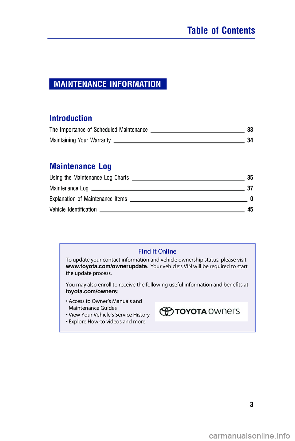 TOYOTA GT86 2018  Warranties & Maintenance Guides (in English) JOBNAME: 2878013-en-2018_Toyo PAGE: 3 SESS: 4 OUTPUT: Mon Nov 13 08:02:35 2017
/InfoShareAuthorCODA/InfoShareAuthorCODA/TS_Warr_Maint/2878013-en-2018_T\
oyota_86.00505-18WMG-86_vX/TS_Warr_Maint_v1
MAI