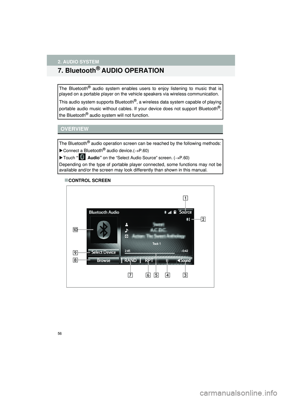 TOYOTA GT86 2019 Accessories, Audio & Navigation (in English) 56
2. AUDIO SYSTEM
Highlander_Navi_MXS
7. Bluetooth® AUDIO OPERATION
CONTROL SCREEN
The Bluetooth
® audio system enables users to enjoy listening to music that is
played on a portable player on t TOYOTA GT86 2019 Accessories, Audio & Navigation (in English) 56
2. AUDIO SYSTEM
Highlander_Navi_MXS
7. Bluetooth® AUDIO OPERATION
CONTROL SCREEN
The Bluetooth
® audio system enables users to enjoy listening to music that is
played on a portable player on t