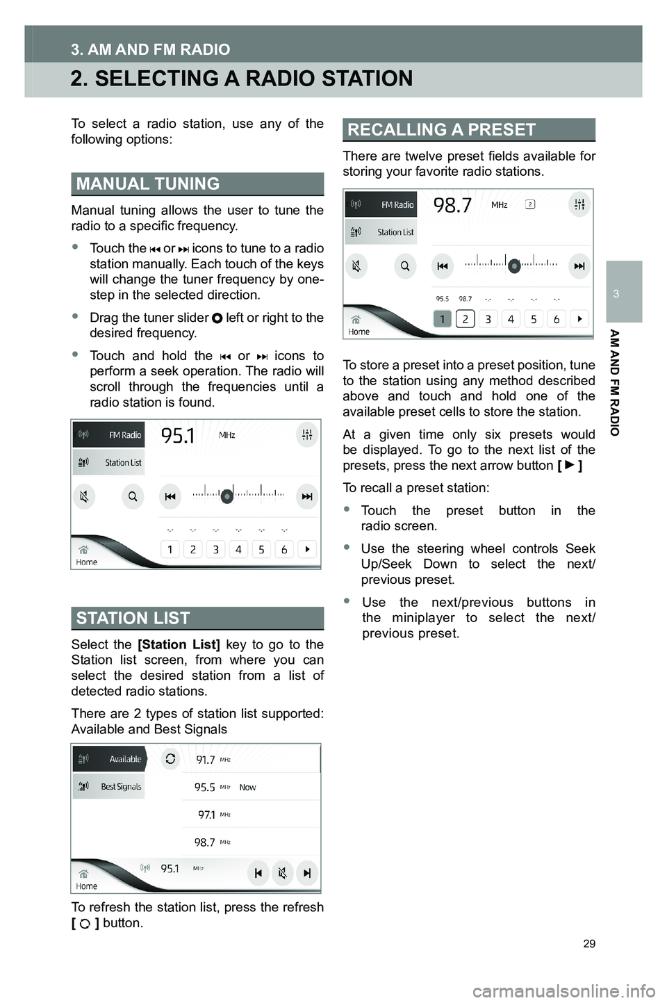 TOYOTA GT86 2020 Accessories, Audio & Navigation (in English) 29
2. SELECTING A RADIO STATION
3. AM AND FM RADIO
To select a radio station, use any of the following options:
MANUAL TUNING
Manual tuning allows the user to tune the radio to a specific frequency.
â TOYOTA GT86 2020 Accessories, Audio & Navigation (in English) 29
2. SELECTING A RADIO STATION
3. AM AND FM RADIO
To select a radio station, use any of the following options:
MANUAL TUNING
Manual tuning allows the user to tune the radio to a specific frequency.
â