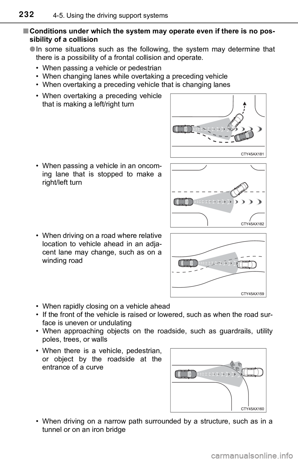 TOYOTA AVALON 2020 Owners Manual (in English) 2324-5. Using the driving support systems
■Conditions under which the system may operate even if there is no pos-
sibility of a collision
● In some situations such as the following, the s TOYOTA AVALON 2020 Owners Manual (in English) 2324-5. Using the driving support systems
■Conditions under which the system may operate even if there is no pos-
sibility of a collision
● In some situations such as the following, the s