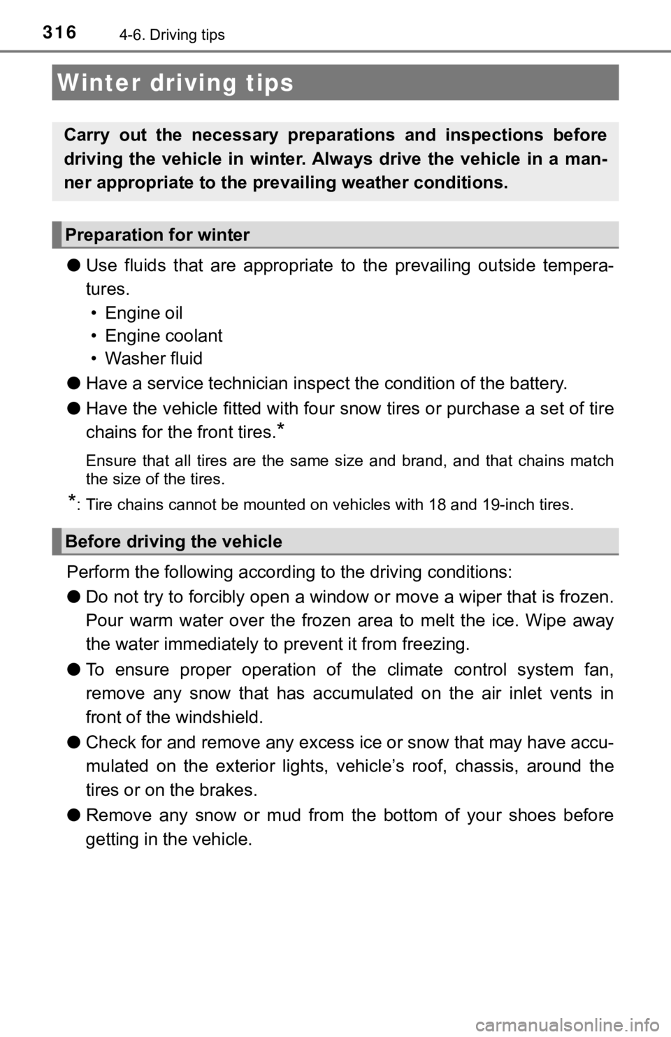 TOYOTA AVALON 2020 Owners Manual (in English) 3164-6. Driving tips
●Use fluids that are appropriate t o the prevailing outside tempera-
tures. • Engine oil
• Engine coolant
• Washer fluid
● Have a service technician inspec t t TOYOTA AVALON 2020 Owners Manual (in English) 3164-6. Driving tips
●Use fluids that are appropriate t o the prevailing outside tempera-
tures. • Engine oil
• Engine coolant
• Washer fluid
● Have a service technician inspec t t
