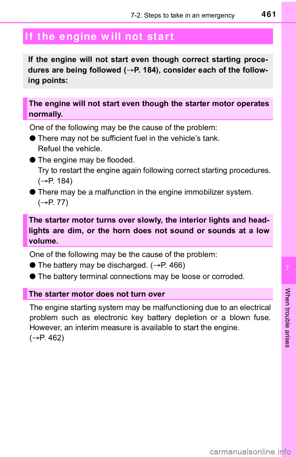 TOYOTA AVALON 2021 Owners Manual (in English) 4617-2. Steps to take in an emergency
7
When trouble arises
One of the following may be the cause of the problem:
●There may not be sufficient fuel in the vehicle’s tank.
Refuel the vehicle.
●T TOYOTA AVALON 2021 Owners Manual (in English) 4617-2. Steps to take in an emergency
7
When trouble arises
One of the following may be the cause of the problem:
●There may not be sufficient fuel in the vehicle’s tank.
Refuel the vehicle.
●T