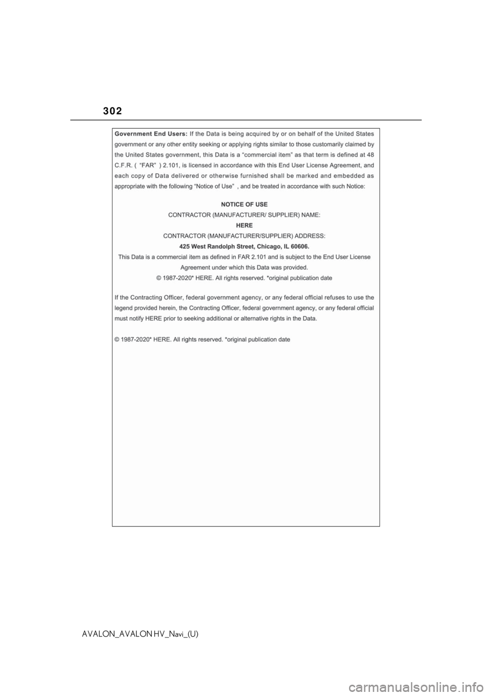 TOYOTA AVALON 2021 Accessories, Audio & Navigation (in English) 302
AVALON_AVALON HV_Navi_(U) TOYOTA AVALON 2021 Accessories, Audio & Navigation (in English) 302
AVALON_AVALON HV_Navi_(U)