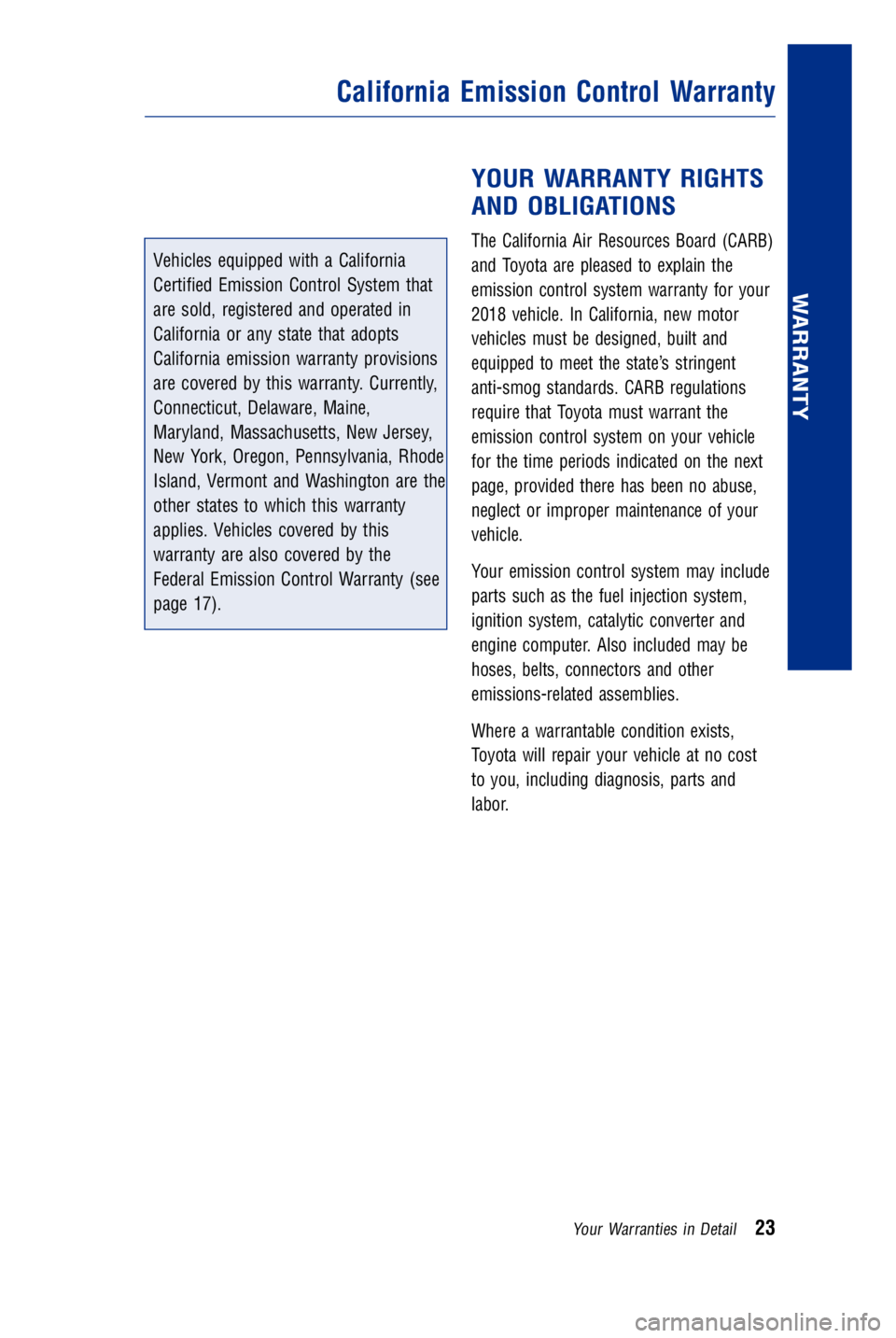 TOYOTA AVALON HYBRID 2018 Warranties & Maintenance Guides (in English) JOBNAME: 2878003-en-2018_Aval PAGE: 23 SESS: 4 OUTPUT: Fri May 5 09:42:48 2017
/InfoShareAuthorCODA/InfoShareAuthorCODA/TS_Warr_Maint/2878003-en-2018_A\
valon_Hybrid.00505-18WMG-AVAHV/TS_Warr_Maint_v1 TOYOTA AVALON HYBRID 2018 Warranties & Maintenance Guides (in English) JOBNAME: 2878003-en-2018_Aval PAGE: 23 SESS: 4 OUTPUT: Fri May 5 09:42:48 2017
/InfoShareAuthorCODA/InfoShareAuthorCODA/TS_Warr_Maint/2878003-en-2018_A\
valon_Hybrid.00505-18WMG-AVAHV/TS_Warr_Maint_v1