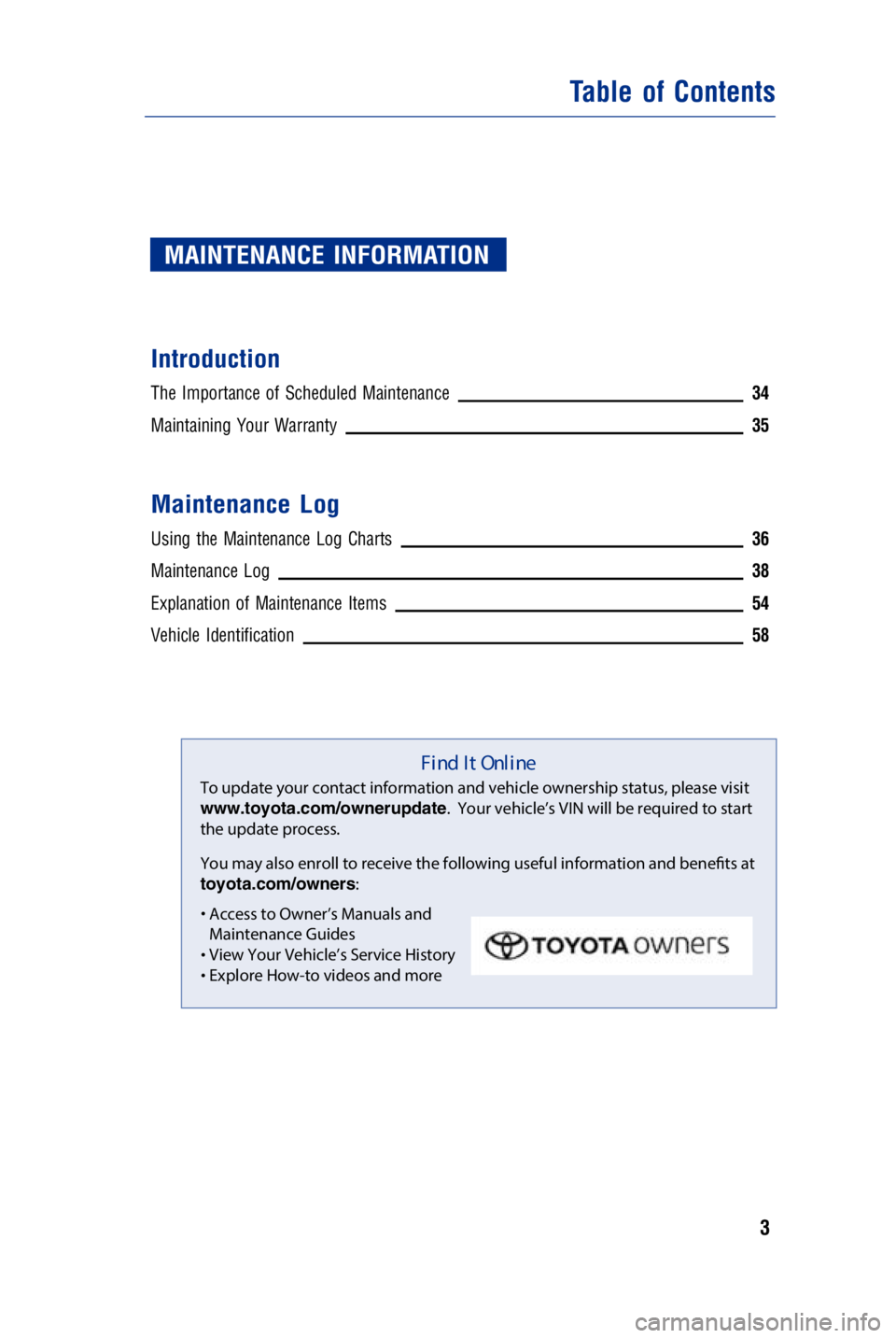 TOYOTA AVALON HYBRID 2018  Warranties & Maintenance Guides (in English) JOBNAME: 2878003-en-2018_Aval PAGE: 3 SESS: 4 OUTPUT: Fri May 5 09:42:48 2017
/InfoShareAuthorCODA/InfoShareAuthorCODA/TS_Warr_Maint/2878003-en-2018_A\
valon_Hybrid.00505-18WMG-AVAHV/TS_Warr_Maint_v1
