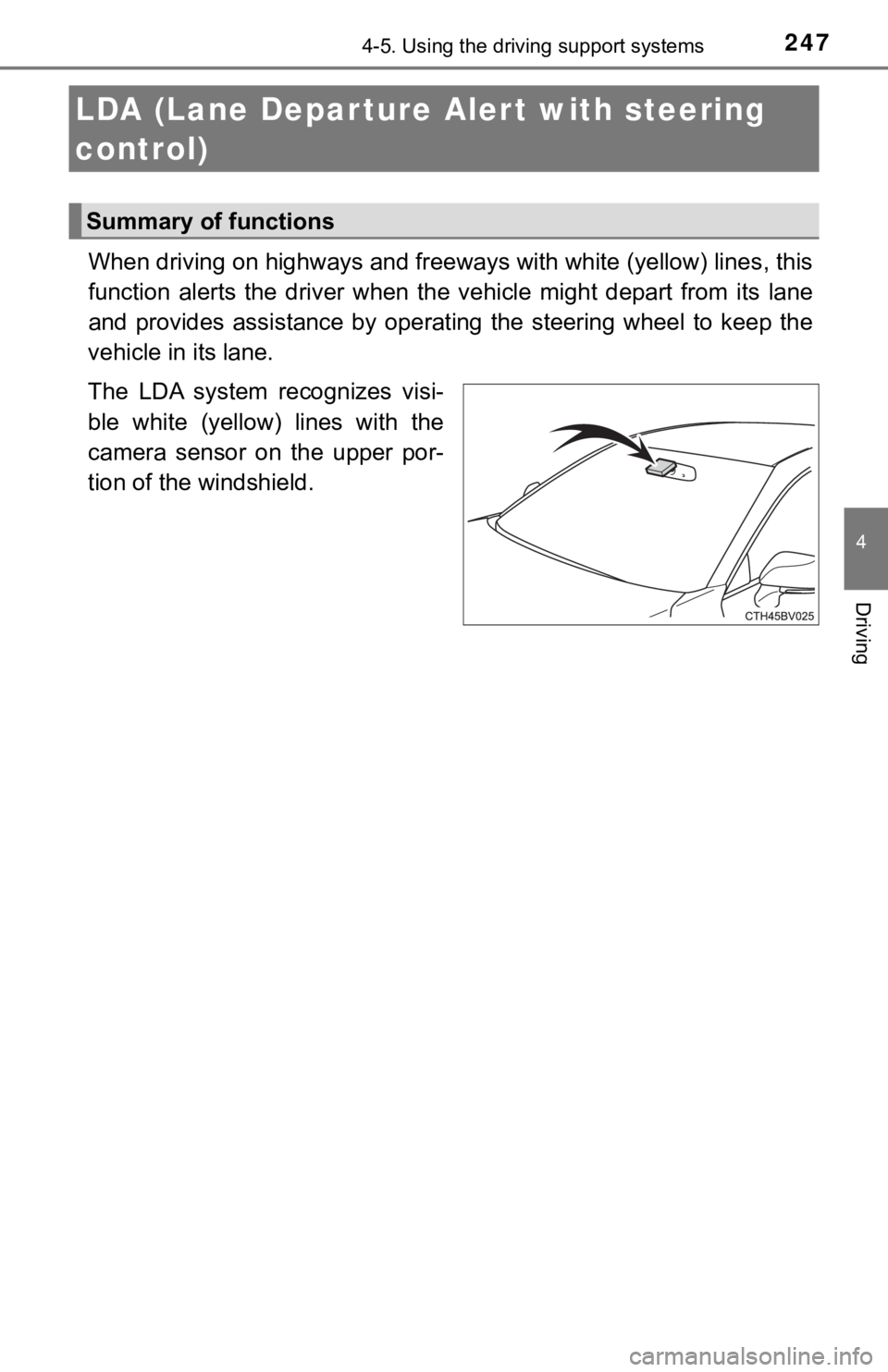 TOYOTA AVALON HYBRID 2019 Owners Manual (in English) 2474-5. Using the driving support systems
4
Driving
When driving on highways and freeways with white (yellow) lines, this
function alerts the driver when the vehicle might depart from i ts TOYOTA AVALON HYBRID 2019 Owners Manual (in English) 2474-5. Using the driving support systems
4
Driving
When driving on highways and freeways with white (yellow) lines, this
function alerts the driver when the vehicle might depart from i ts