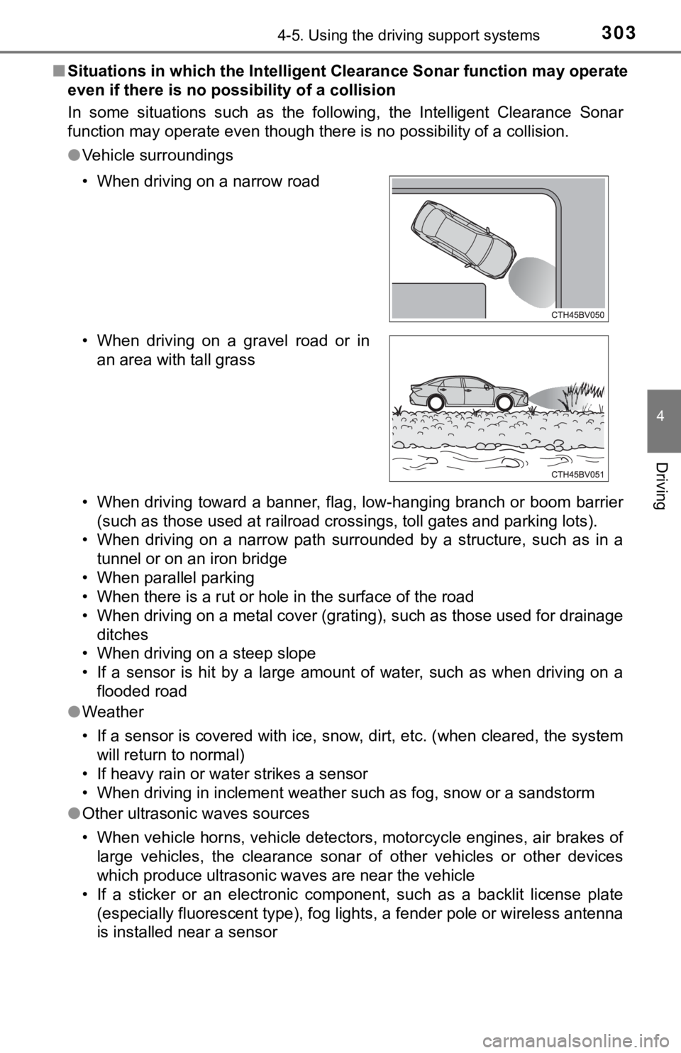 TOYOTA AVALON HYBRID 2019 Owners Manual (in English) 3034-5. Using the driving support systems
4
Driving
■Situations in which the Intellige nt Clearance Sonar function ma y operate
even if there is no possibility of a collision
In some situations s TOYOTA AVALON HYBRID 2019 Owners Manual (in English) 3034-5. Using the driving support systems
4
Driving
■Situations in which the Intellige nt Clearance Sonar function ma y operate
even if there is no possibility of a collision
In some situations s