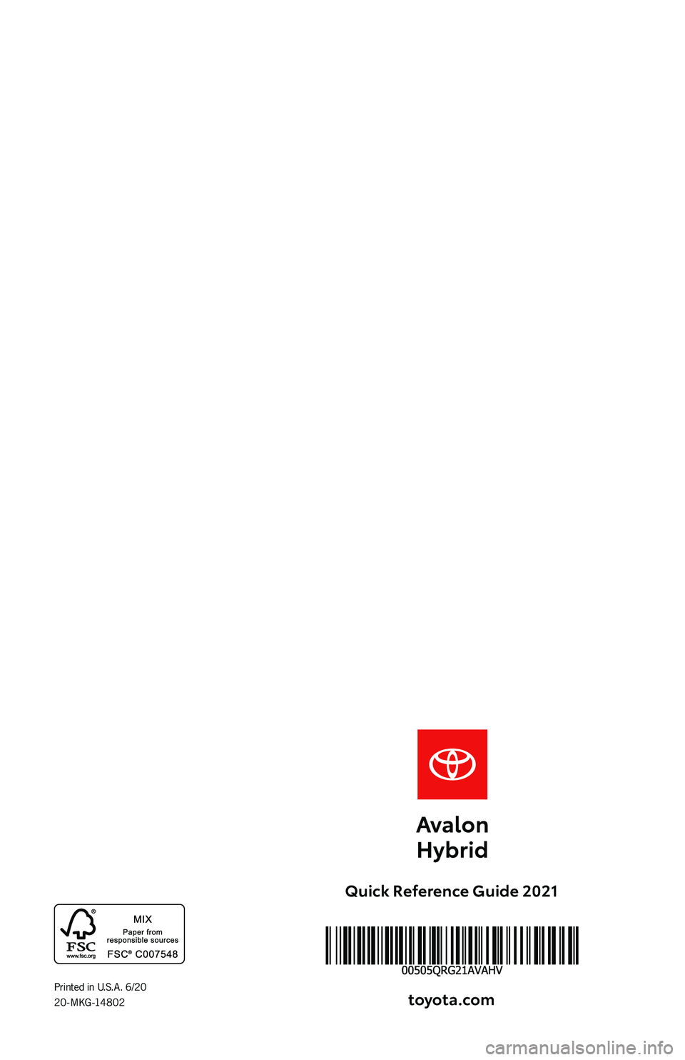 TOYOTA AVALON HYBRID 2021 (in English) Workshop Manual
\037
\032
\025
\037\036\037
\037\022\017
P
2 TOYOTA AVALON HYBRID 2021 (in English) Workshop Manual
\037
\032
\025
\037\036\037
\037\022\017
P
2