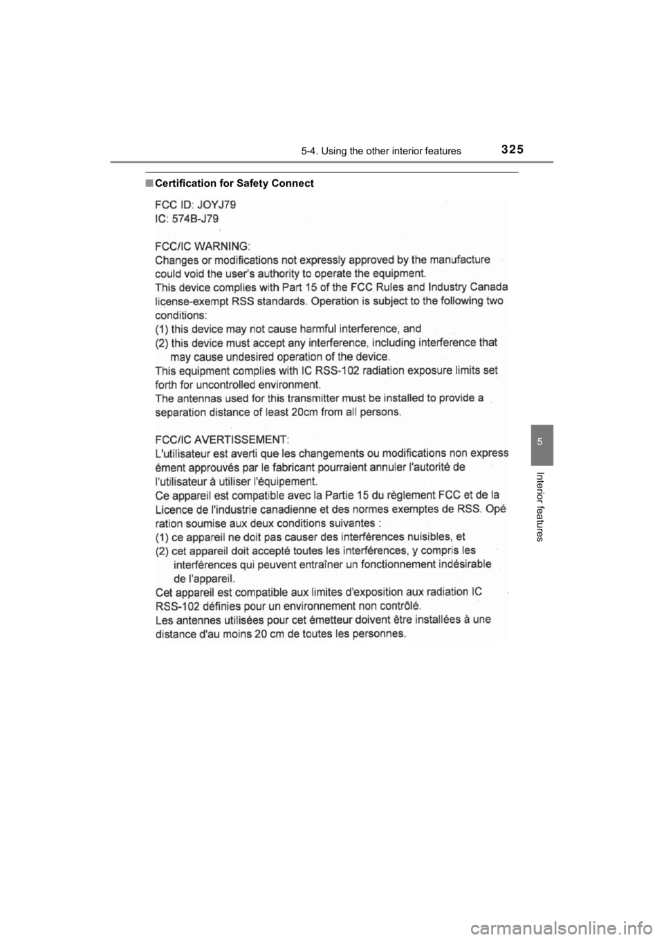 TOYOTA C-HR 2019  Owners Manual (in English) 3255-4. Using the other interior features
5
Interior features
C-HR_OM_USA_OM10569U
■Certification for Safety Connect 