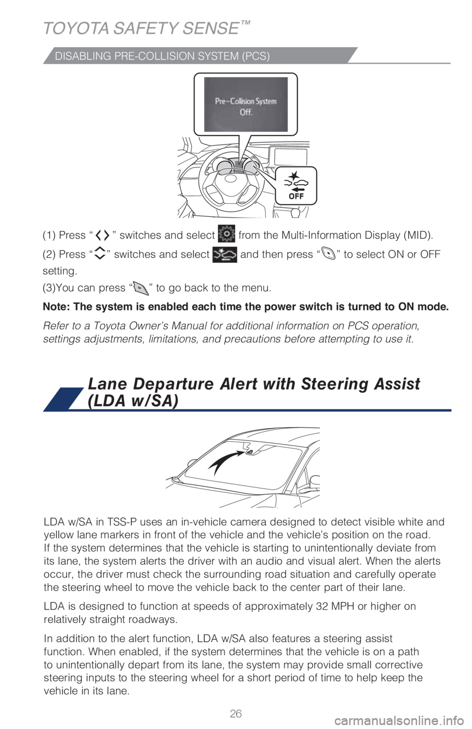 TOYOTA C-HR 2019   (in English) Owners Manual 26
�	��
��1�S�F�T�T��i�w��T�X�J�U�D�I�F�T��B�O�E��T�F�M�F�D�U�from �U�I�F��.�V�M�U�J��*�O�G�P�S�N�B�U�J�P�O��%�J�T�Q�M�B�Z��	�.�*�%�
��
�	��
��1�S�F�T�T� “
�w switches and selectand 