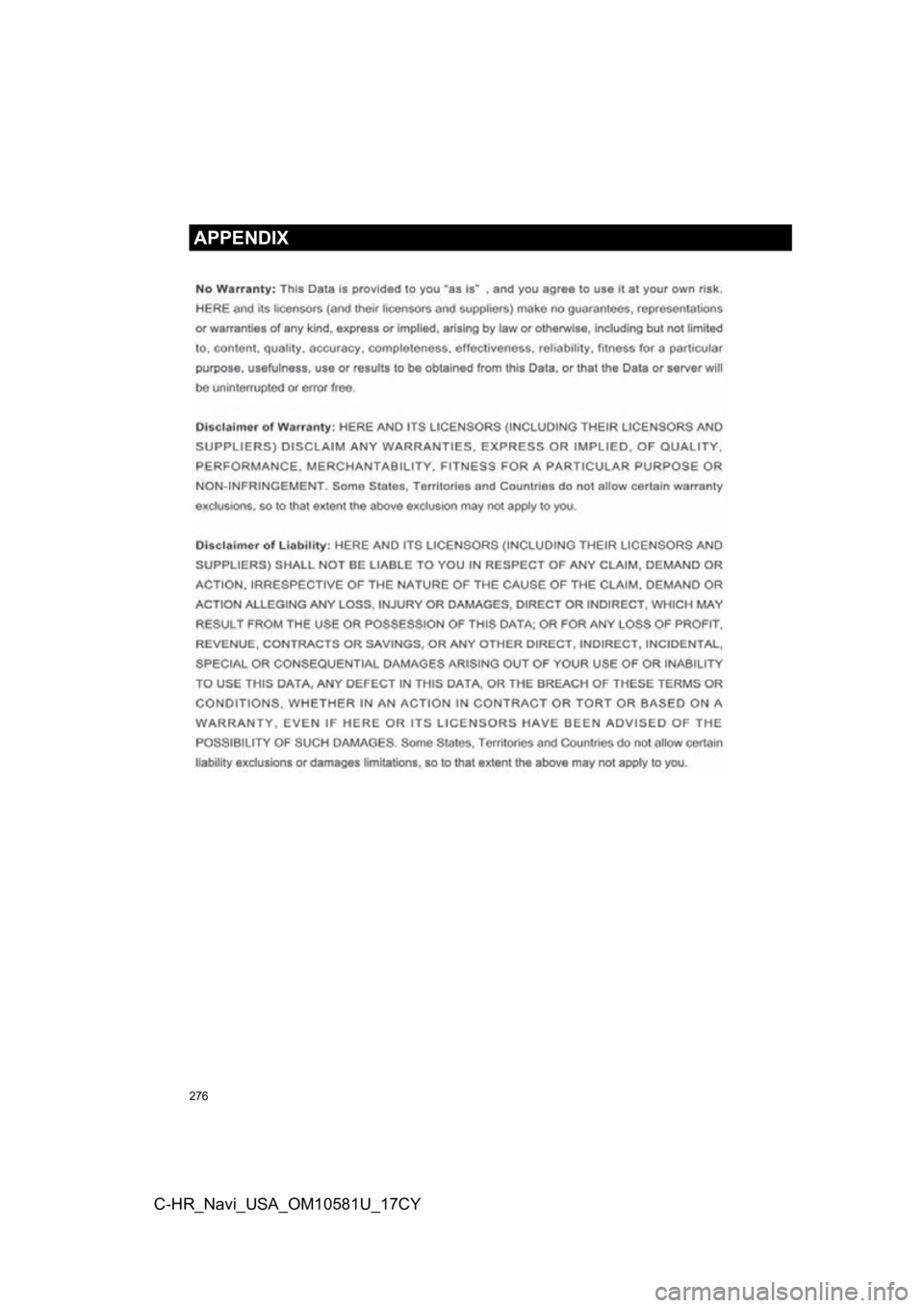 TOYOTA C-HR 2019 Accessories, Audio & Navigation (in English) 276
APPENDIX
C-HR_Navi_USA_OM10581U_17CY TOYOTA C-HR 2019 Accessories, Audio & Navigation (in English) 276
APPENDIX
C-HR_Navi_USA_OM10581U_17CY