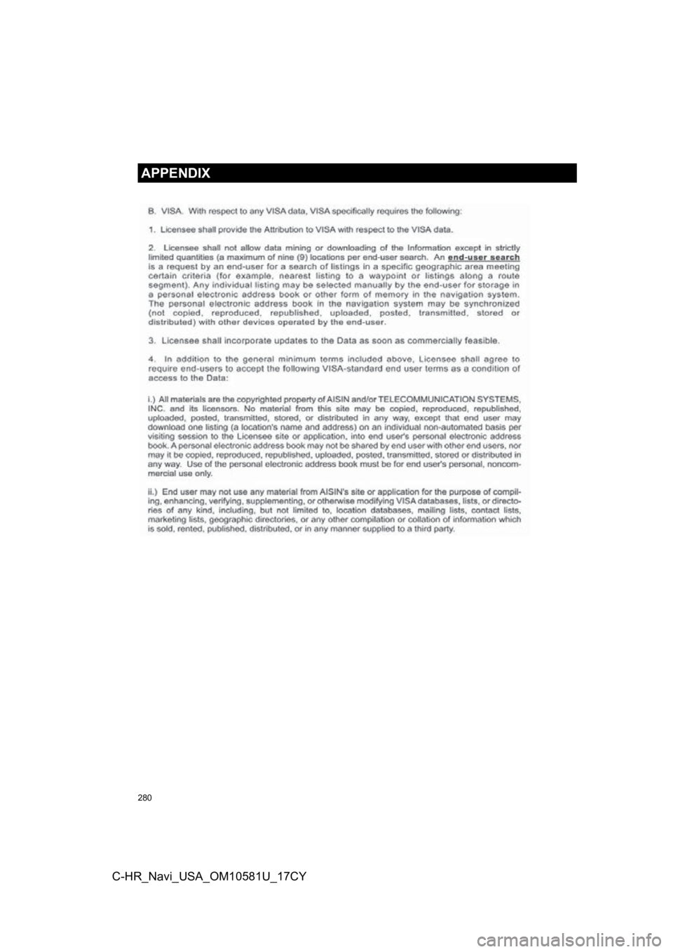 TOYOTA C-HR 2019 Accessories, Audio & Navigation (in English) 280
APPENDIX
C-HR_Navi_USA_OM10581U_17CY TOYOTA C-HR 2019 Accessories, Audio & Navigation (in English) 280
APPENDIX
C-HR_Navi_USA_OM10581U_17CY