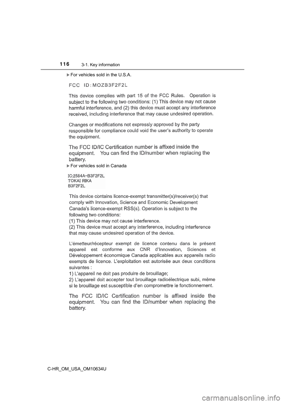 TOYOTA C-HR 2020 Owners Manual (in English) 1163-1. Key information
C-HR_OM_USA_OM10634U
For vehicles sold in the U.S.A.
For vehicles sold in Canada TOYOTA C-HR 2020 Owners Manual (in English) 1163-1. Key information
C-HR_OM_USA_OM10634U
For vehicles sold in the U.S.A.
For vehicles sold in Canada