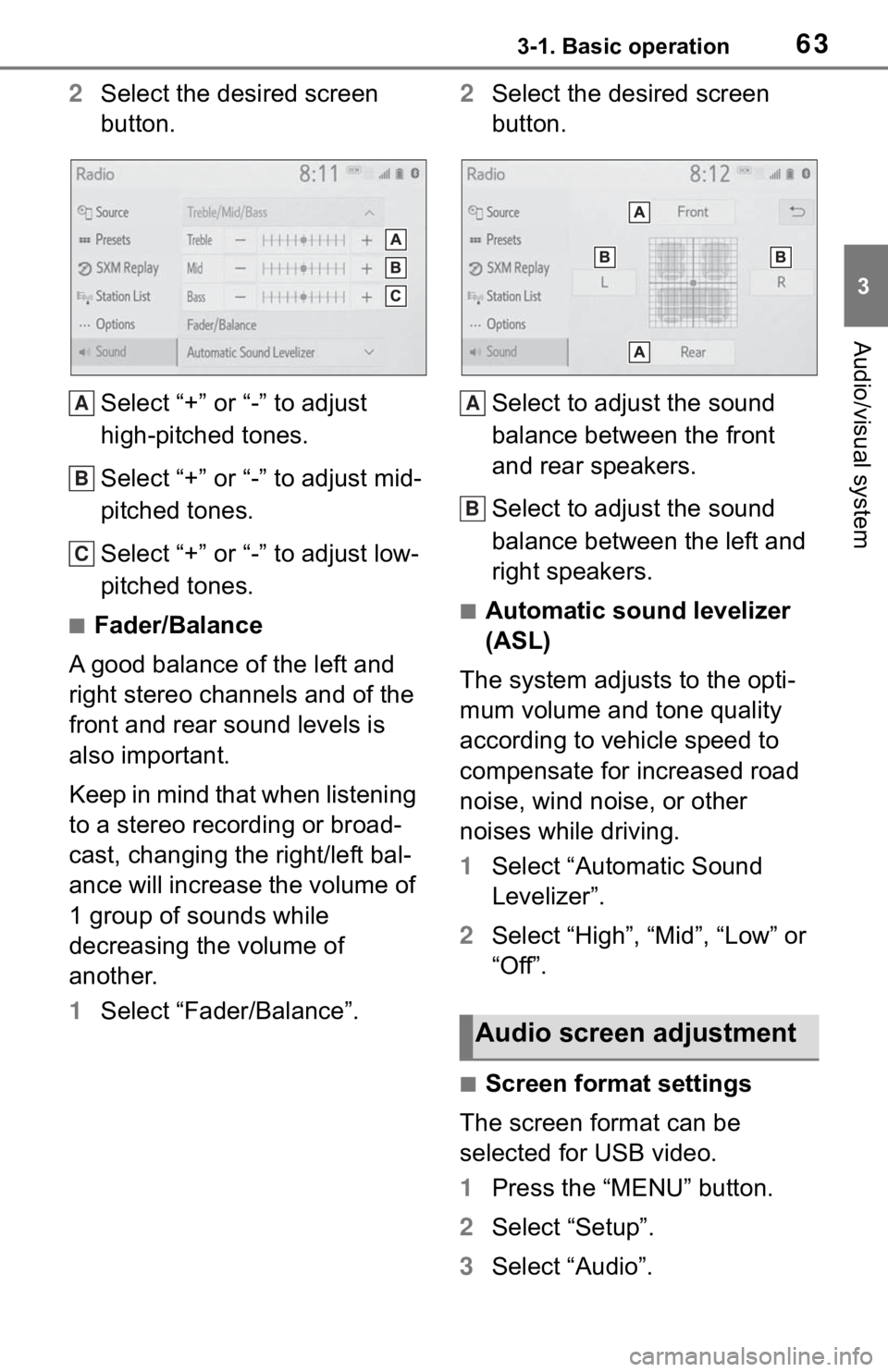 TOYOTA C-HR 2020 Accessories, Audio & Navigation (in English) 633-1. Basic operation
3
Audio/visual system
2Select the desired screen
button.
Select “+” or “-” to adjust
high-pitched tones.
Select “+” or “-” to adjust mid-
pitched tones.
Select TOYOTA C-HR 2020 Accessories, Audio & Navigation (in English) 633-1. Basic operation
3
Audio/visual system
2Select the desired screen
button.
Select “+” or “-” to adjust
high-pitched tones.
Select “+” or “-” to adjust mid-
pitched tones.
Select