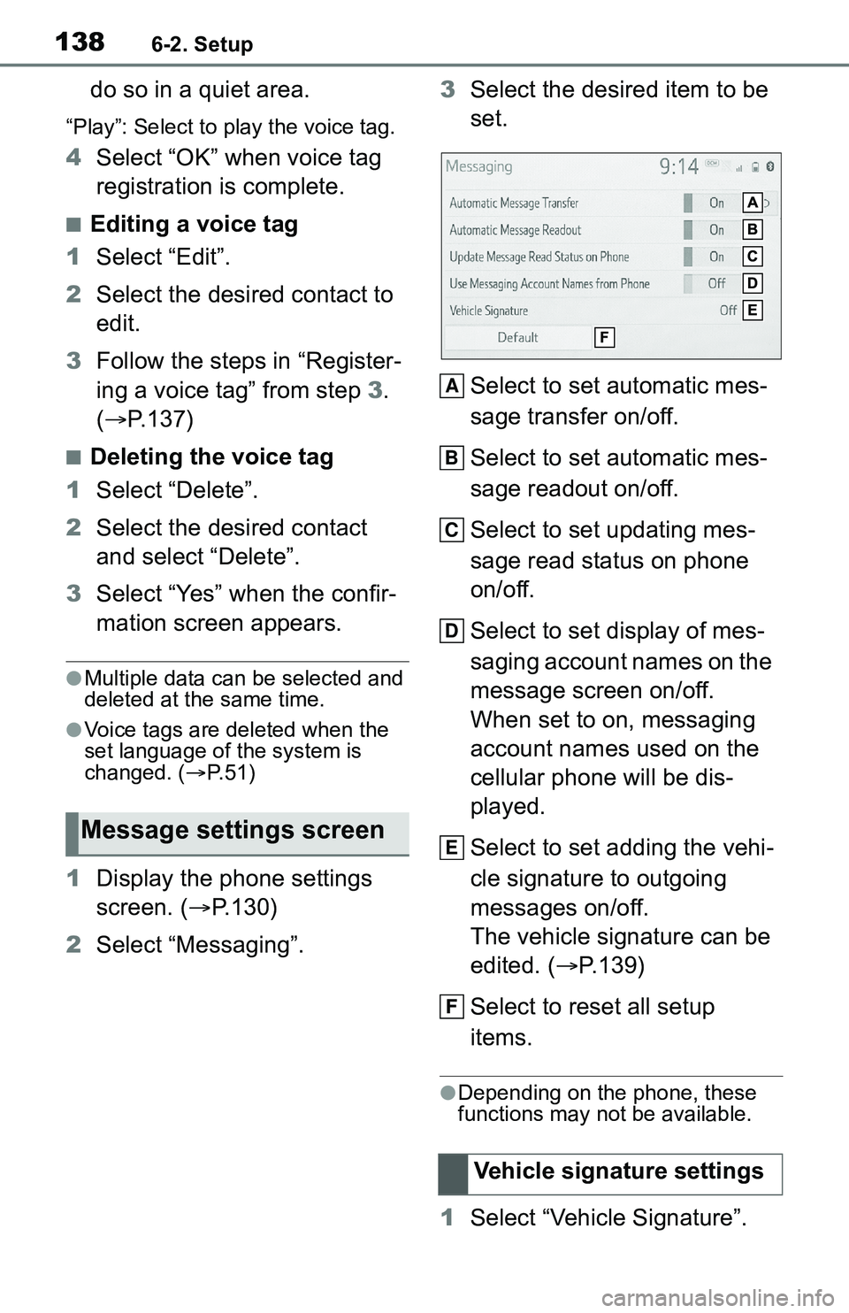 TOYOTA C-HR 2021 Accessories, Audio & Navigation (in English) 1386-2. Setup
do so in a quiet area.
“Play”: Select to play the voice tag.
4Select “OK” when voice tag
registration is complete.
■Editing a voice tag
1 Select “Edit”.
2 Select the desir TOYOTA C-HR 2021 Accessories, Audio & Navigation (in English) 1386-2. Setup
do so in a quiet area.
“Play”: Select to play the voice tag.
4Select “OK” when voice tag
registration is complete.
■Editing a voice tag
1 Select “Edit”.
2 Select the desir