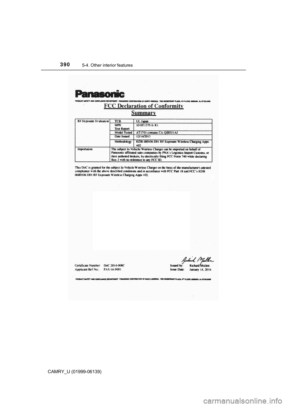 TOYOTA CAMRY 2018 Owners Manual (in English) 3905-4. Other interior features
CAMRY_U (01999-06139) TOYOTA CAMRY 2018 Owners Manual (in English) 3905-4. Other interior features
CAMRY_U (01999-06139)