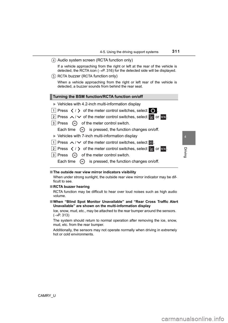 TOYOTA CAMRY 2019  Owners Manual (in English) 3114-5. Using the driving support systems
4
Driving
CAMRY_U
Audio system screen (RCTA function only)
If  a  vehicle  approaching  from  the  right  or  left  at  the  rear  of the  vehicle  is
detecte