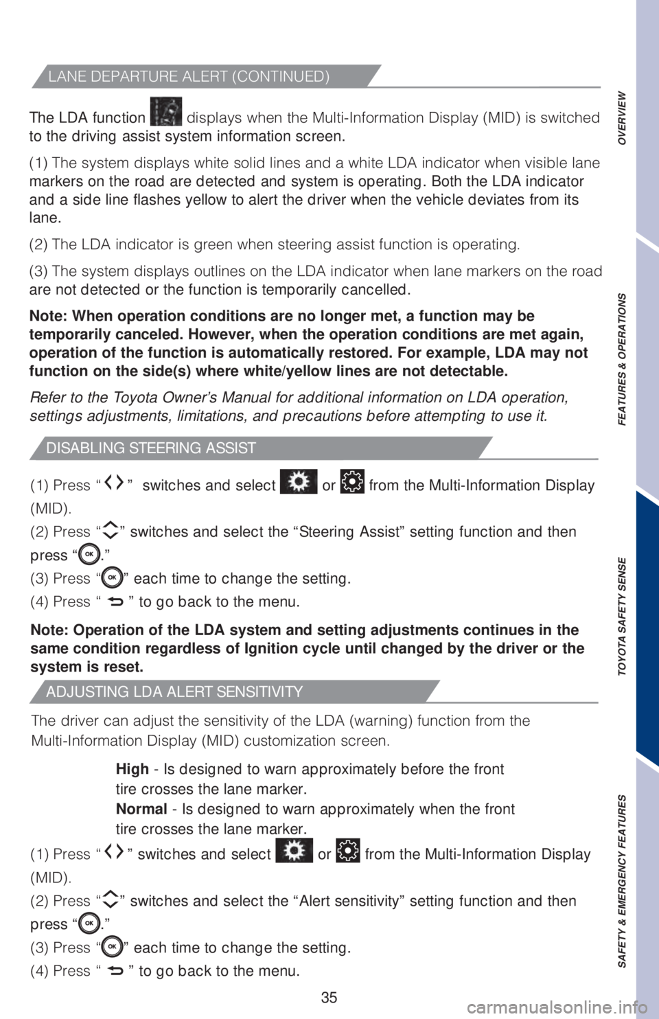 TOYOTA CAMRY 2020   (in English) Owners Guide 35 The LDA function 
��E�J�T�Q�M�B�Z�T��X�I�F�O��U�I�F��.�V�M�U�J��*�O�G�P�S�N�B�U�J�P�O��%�J�T�Q�M�B�Z��	�.�*�%�
��J�T��T�X�J�U�D�I�F�E�
to the driving assist system information screen.
�	�