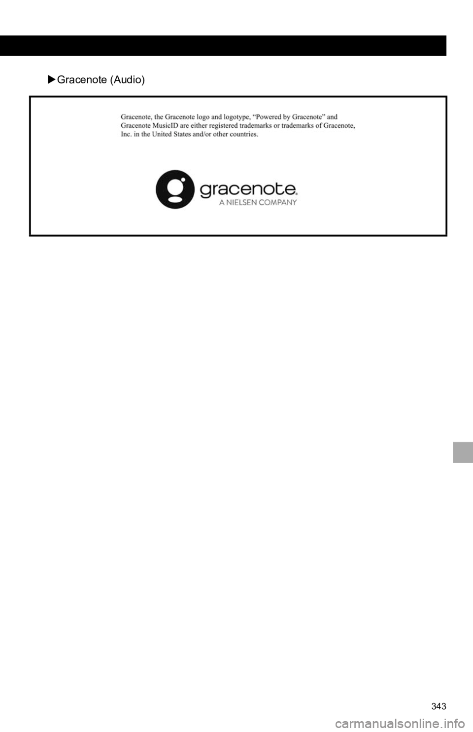 TOYOTA CAMRY 2020 Accessories, Audio & Navigation (in English) 343
Gracenote (Audio) TOYOTA CAMRY 2020 Accessories, Audio & Navigation (in English) 343
Gracenote (Audio)