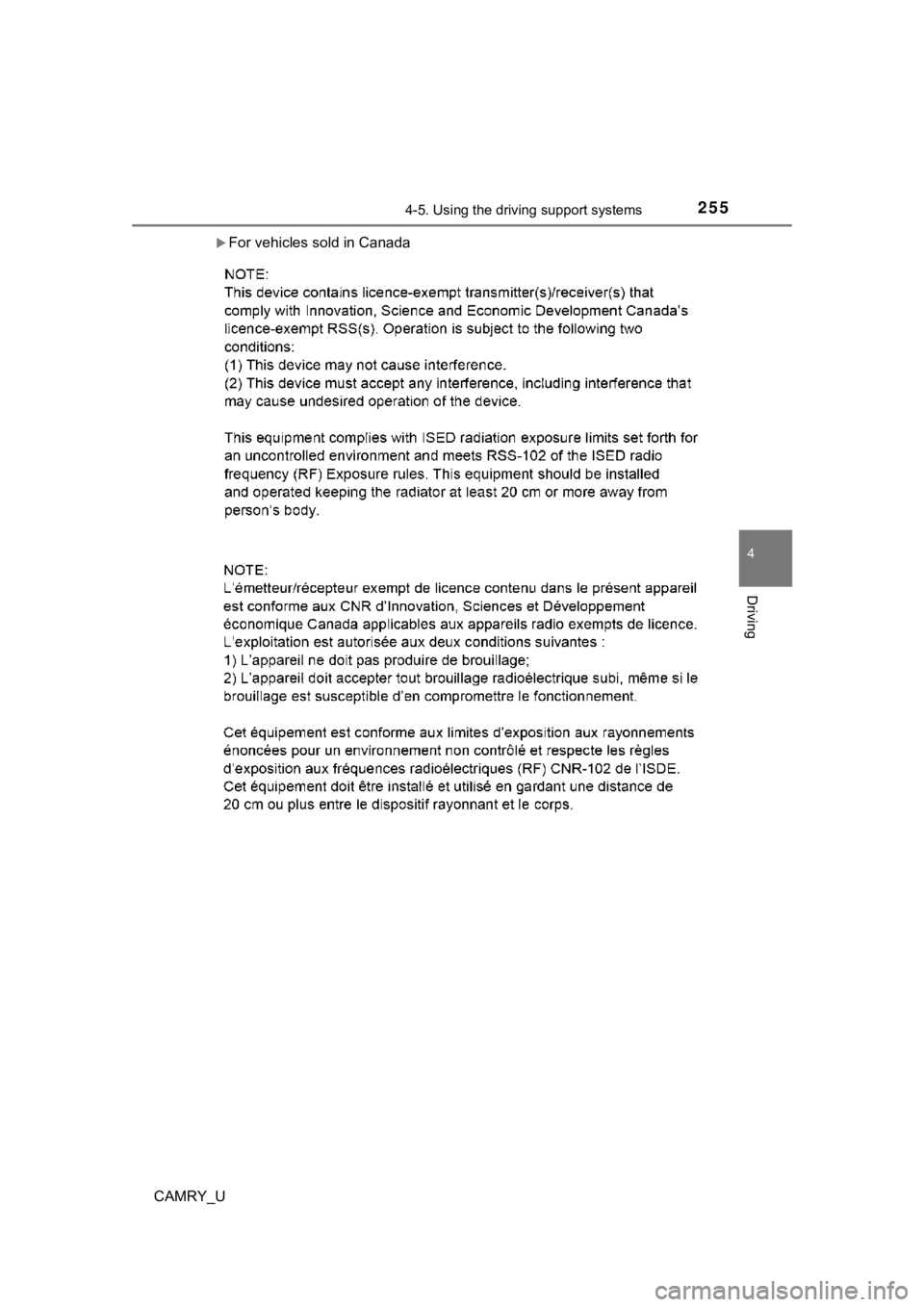 TOYOTA CAMRY 2021 Owners Manual (in English) 2554-5. Using the driving support systems
4
Driving
CAMRY_U
For vehicles sold in Canada TOYOTA CAMRY 2021 Owners Manual (in English) 2554-5. Using the driving support systems
4
Driving
CAMRY_U
For vehicles sold in Canada