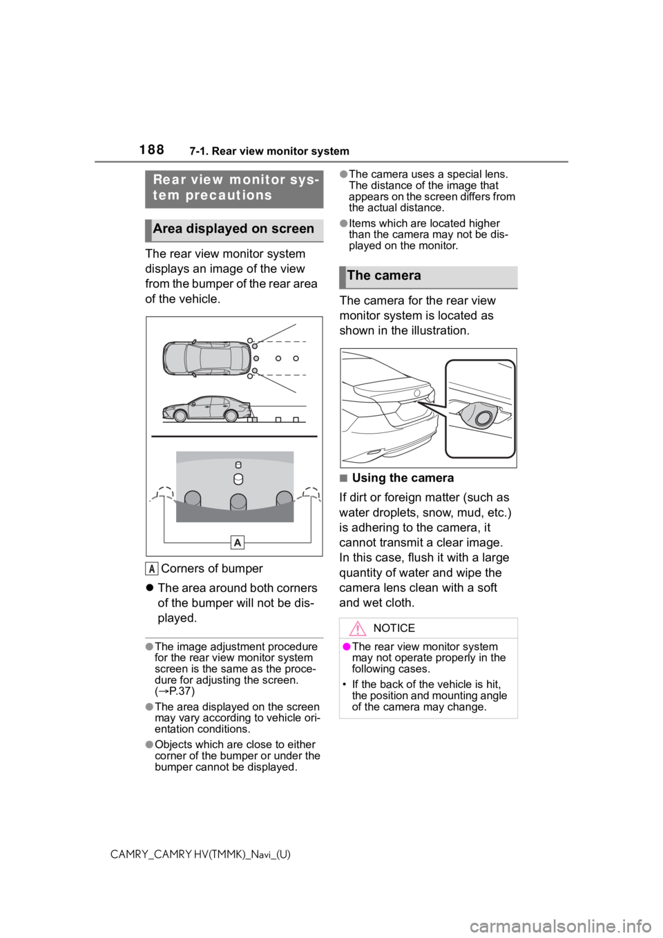 TOYOTA CAMRY 2021 Accessories, Audio & Navigation (in English) 1887-1. Rear view monitor system
CAMRY_CAMRY HV(TMMK)_Navi_(U)
The rear view monitor system
displays an image of the view
from the bumper of the rear area
of the vehicle.Corners of bumper
The a TOYOTA CAMRY 2021 Accessories, Audio & Navigation (in English) 1887-1. Rear view monitor system
CAMRY_CAMRY HV(TMMK)_Navi_(U)
The rear view monitor system
displays an image of the view
from the bumper of the rear area
of the vehicle.Corners of bumper
The a