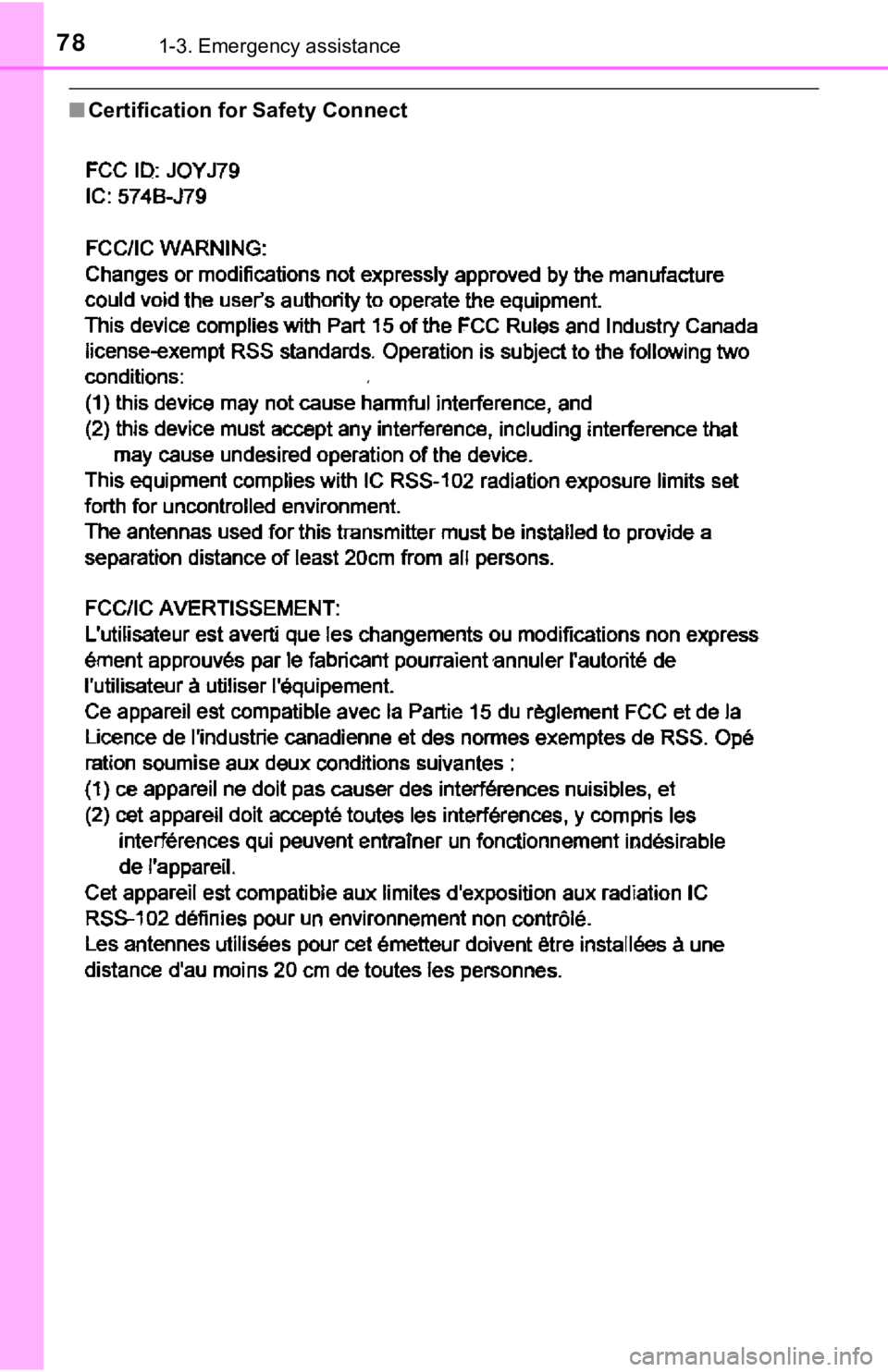 TOYOTA CAMRY HYBRID 2019 (in English) Manual PDF 781-3. Emergency assistance
■Certification for Safety Connect TOYOTA CAMRY HYBRID 2019 (in English) Manual PDF 781-3. Emergency assistance
■Certification for Safety Connect
