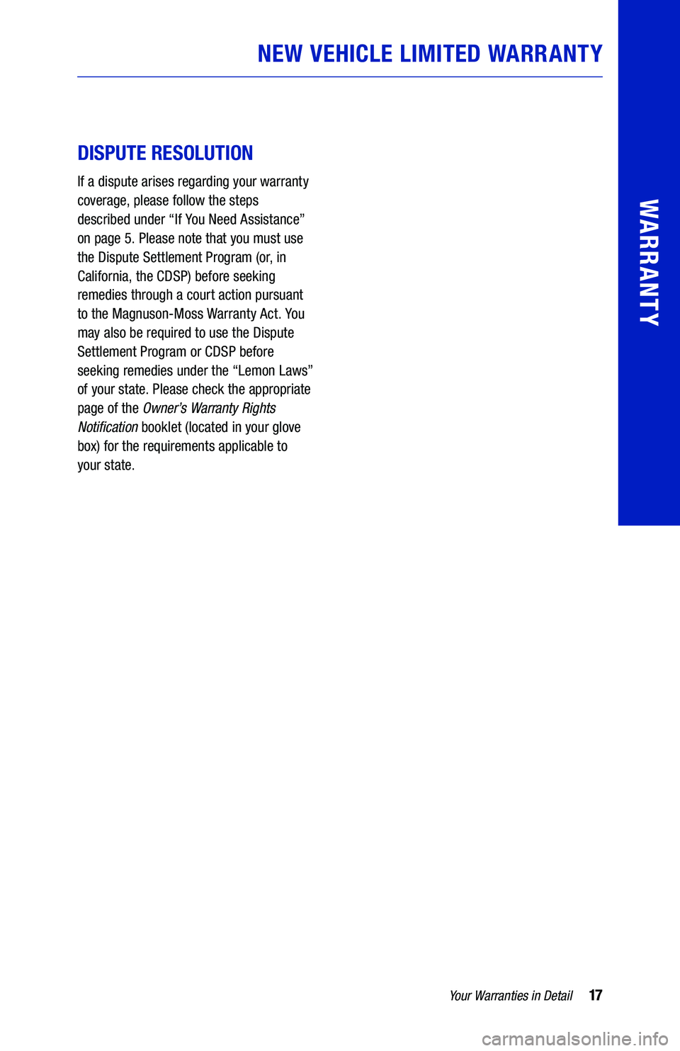 TOYOTA CAMRY HYBRID 2021 Warranties & Maintenance Guides (in English) NEW VEHICLE LIMITED WARRANTY
DISPUTE RESOLUTION
64436_19-TCS-14194_TXT.indd 1764436_19-TCS-14194_TXT.indd 178/20/20 2:56 PM8/20/20 2:56 PM TOYOTA CAMRY HYBRID 2021 Warranties & Maintenance Guides (in English) NEW VEHICLE LIMITED WARRANTY
DISPUTE RESOLUTION
64436_19-TCS-14194_TXT.indd 1764436_19-TCS-14194_TXT.indd 178/20/20 2:56 PM8/20/20 2:56 PM