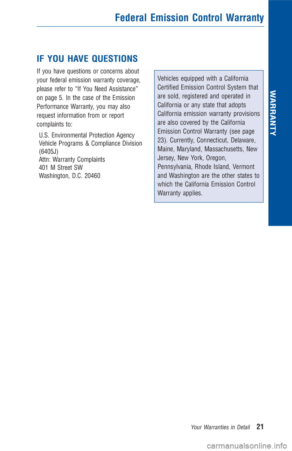 TOYOTA COROLLA 2018 Warranties & Maintenance Guides (in English) IF YOU HAVE QUESTIONS
If you have questions or concerns about
your federal emission warranty coverage,
please refer to “If You Need Assistance”
on page 5. In the case of the Emission
Performance W TOYOTA COROLLA 2018 Warranties & Maintenance Guides (in English) IF YOU HAVE QUESTIONS
If you have questions or concerns about
your federal emission warranty coverage,
please refer to “If You Need Assistance”
on page 5. In the case of the Emission
Performance W