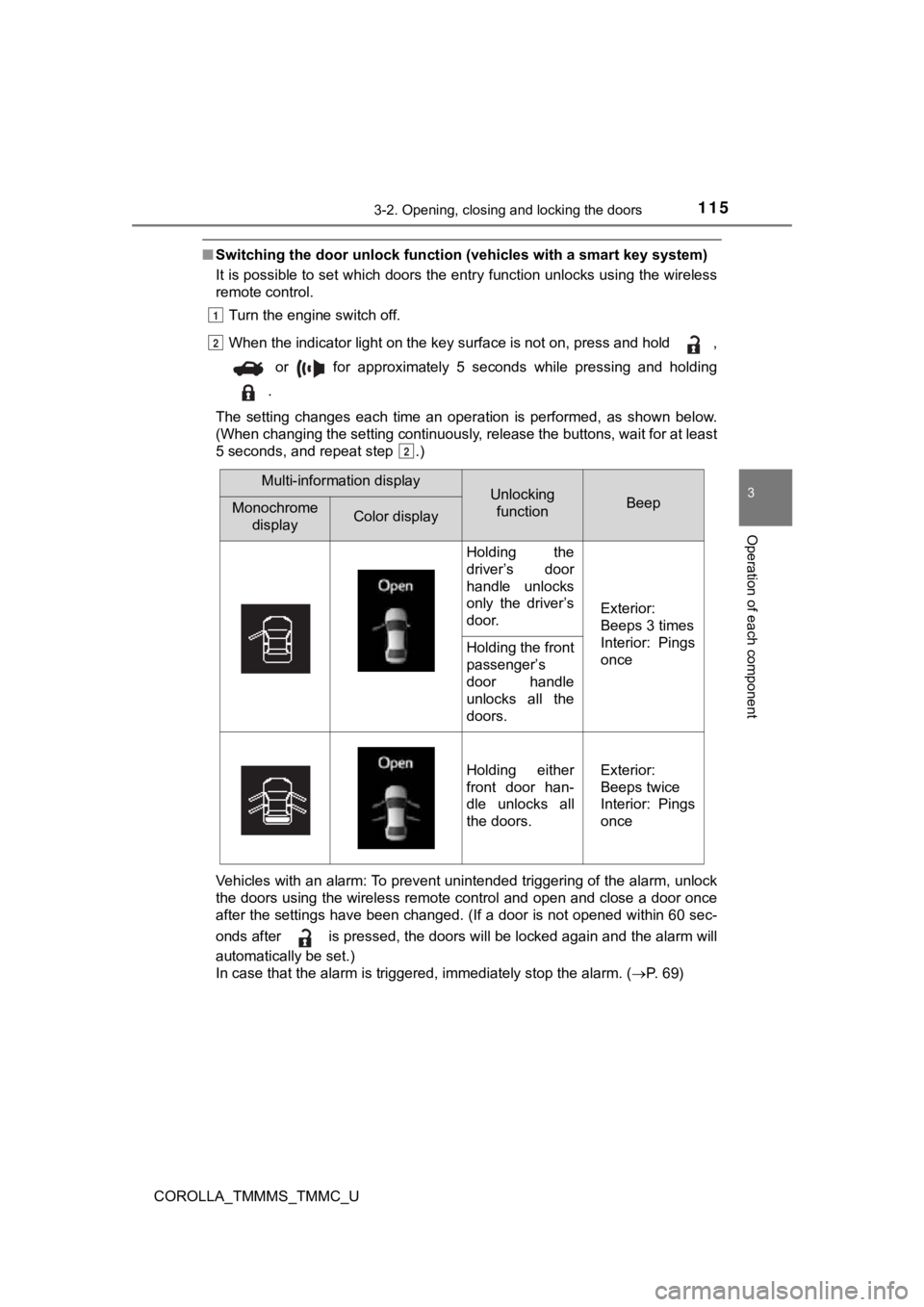 TOYOTA COROLLA 2019  Owners Manual (in English) 1153-2. Opening, closing and locking the doors
3
Operation of each component
COROLLA_TMMMS_TMMC_U
■Switching the door unlock func tion (vehicles with a smart key system)
It is possible to set which 