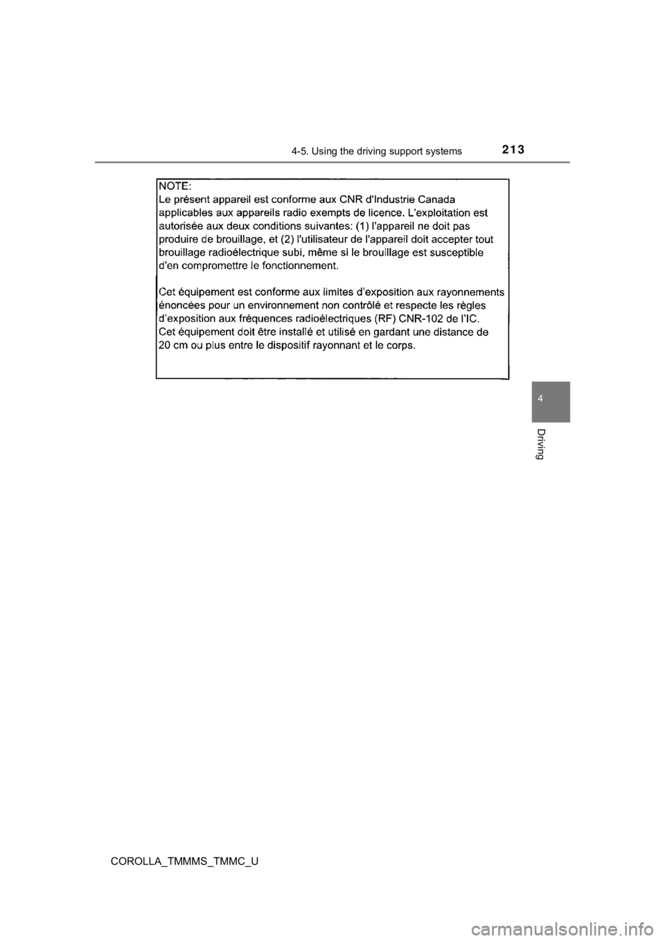 TOYOTA COROLLA 2019 Owners Manual (in English) 2134-5. Using the driving support systems
4
Driving
COROLLA_TMMMS_TMMC_U TOYOTA COROLLA 2019 Owners Manual (in English) 2134-5. Using the driving support systems
4
Driving
COROLLA_TMMMS_TMMC_U