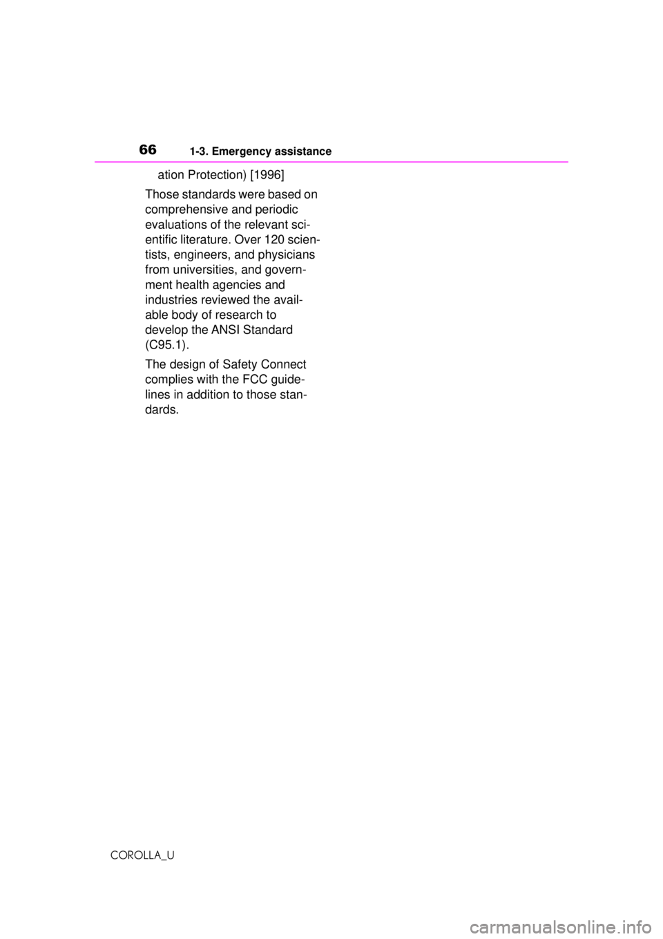 TOYOTA COROLLA 2020   (in English) Repair Manual 661-3. Emergency assistance
COROLLA_U
ation Protection) [1996]
Those standards were based on 
comprehensive and periodic 
evaluations of the relevant sci-
entific literature. Over 120 scien-
tists, en