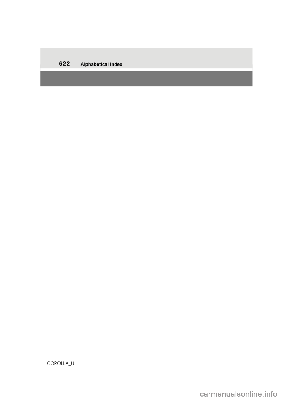 TOYOTA COROLLA 2021 Owners Manual (in English) 622Alphabetical Index
COROLLA_U TOYOTA COROLLA 2021 Owners Manual (in English) 622Alphabetical Index
COROLLA_U